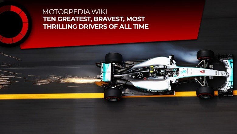 The 10 Greatest, Bravest And Most Thrilling Motorsport Drivers, Of All Time.