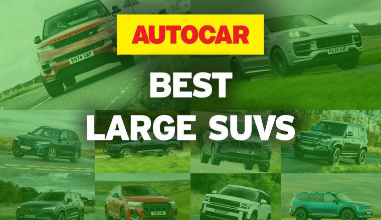 The best large SUVs - driven, rated and ranked
