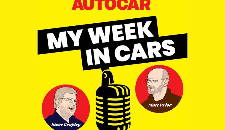 My Week In Cars: New Steve Cropley/Matt Prior podcast (ep.143)